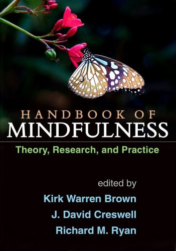 Handbook of Mindfulness   Theory, Research, and Practice
