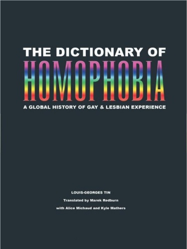 The Dictionary of Homophobia   A Global History of Gay & Lesbian Experience