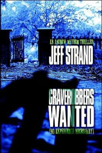 Strand, Jeff Graverobbers Wanted