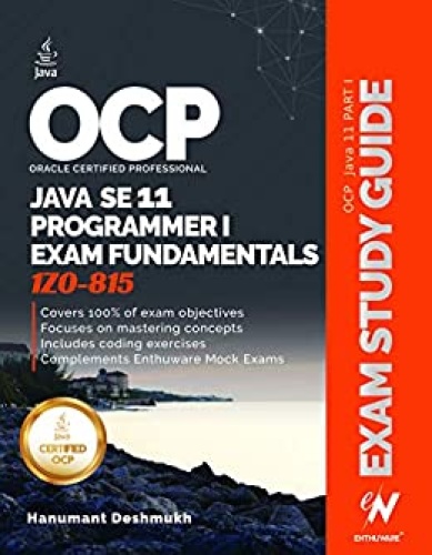 OCP Oracle Certified Professional Java SE 11 Programmer I Exam Fundamentals 1Z0-