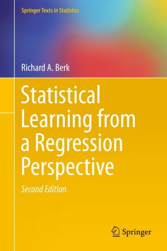 Statistical Learning from a Regression Perspective