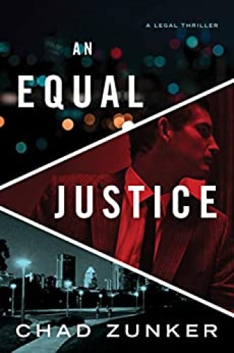 An Equal Justice by Chad Zunker AZW3