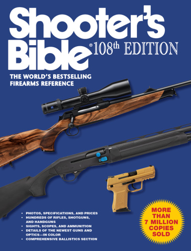 Shooter's Bible   The World's Bestselling Firearms Reference, 108th Edition