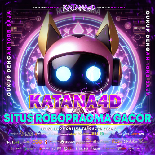 Katana4d ߷ Link Unduh Apk Robot Pragmatic Mudah Turun Fitur Scatter Hitam Sepaket