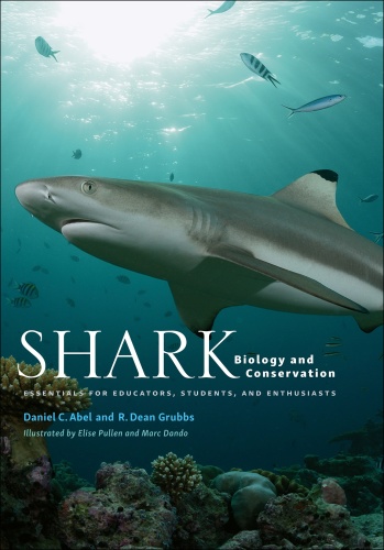 Shark Biology and Conservation Essentials for Educators, Students, and Enthusiasts