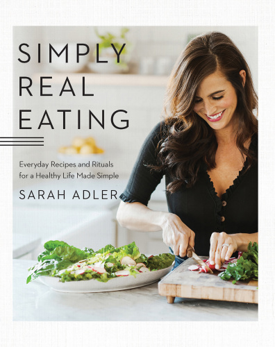 Simply Real Eating   Sarah Adler