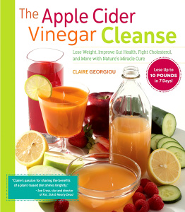The Apple Cider Vinegar Cleanse   Lose Weight, Improve Gut Health, Fight Cholest