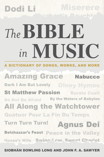 The Bible in Music   A Dictionary of Songs, Works, and More
