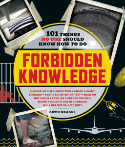 Forbidden Knowledge 101 Things NOT Everyone Should Know How to Do