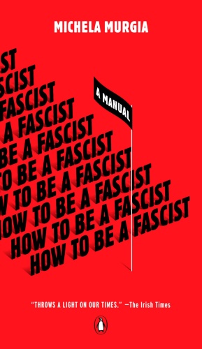 How to Be a Fascist A Manual by Michela Murgia
