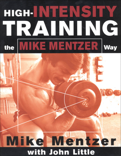 High Intensity Training the Mike Mentzer Way