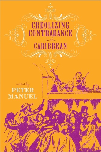 Creolizing Contradance in the Caribbean (Studies In Latin America & Car)