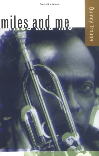 Quincy Troupe Miles And Me Miles Davis The Man The Musician eBo (2018)