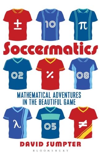 Soccermatics   Mathematical Adventures in the Beautiful Game Pro Edition