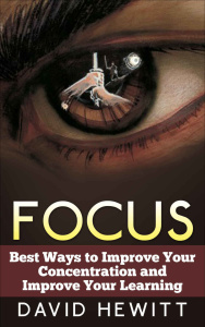 Focus   Best Ways To Improve Your Concentration and Improve Your Learning