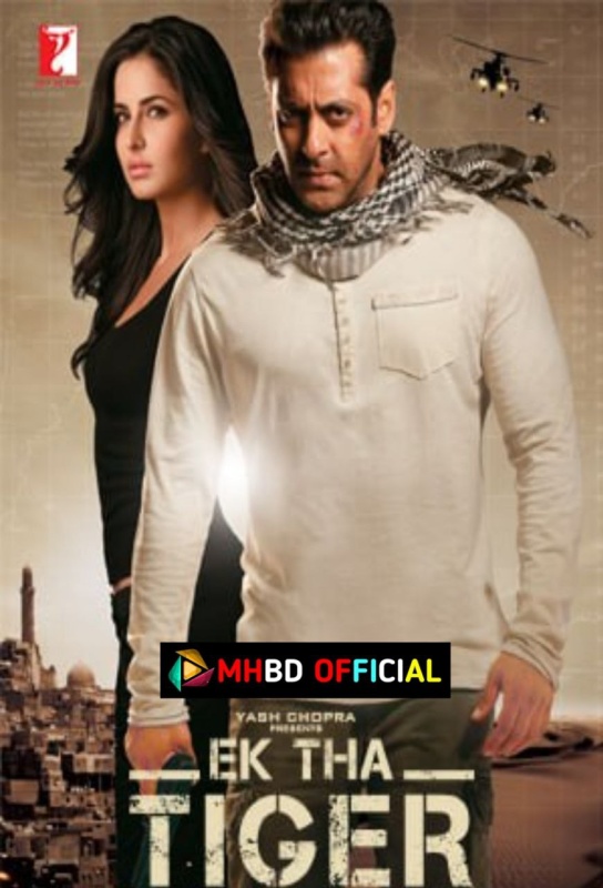 Ek Tha Tiger (2012) Hindi BluRay H264 AAC 1080p & 720p & 480p ESub Click to Download [mhbd.xyz]