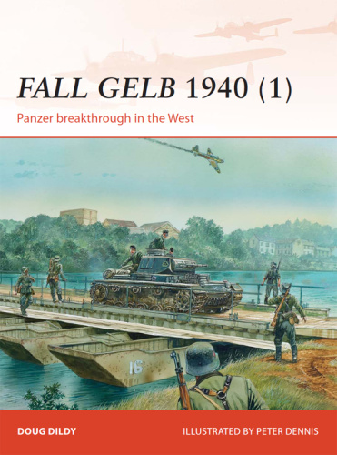 Fall Gelb 1940 (1)   Panzer Breakthrough in the West