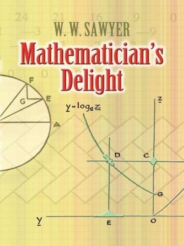 Mathematician's Delight - W W Sawyer