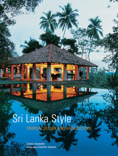 Sri Lanka Style   Tropical Design and Architecture
