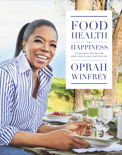 Food, Health and Happiness   115 On Point Recipes for Great Meals and a Better L