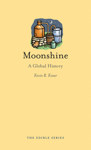 Moonshine   A Global History