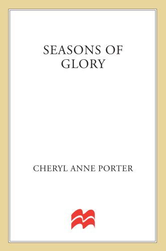 Cheryl Anne Porter [Lawless Women 03] Seasons of Glory