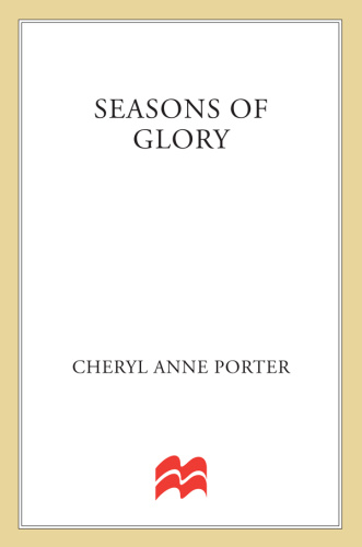 Cheryl Anne Porter   [Lawless Women 03]   Seasons of Glory