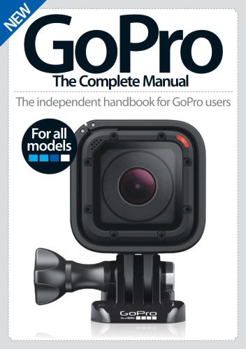 GoPro The Complete Manual