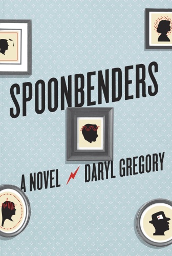 Spoonbenders   A Novel