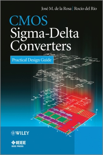 CMOS Sigma Delta Converters Practical Design Guide
