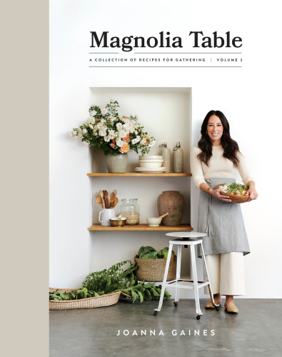 Joanna Gaines Magnolia Table Vol 2