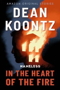 In the Heart of the Fire by Dean Koontz