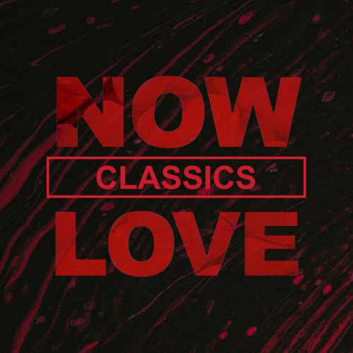 NOW Classics Love (2020)