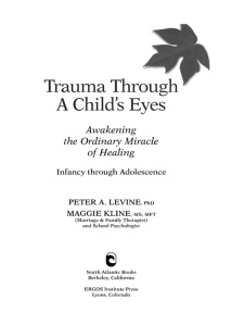 Trauma Through a Child's Eyes by Peter A Levine, Maggie Kline