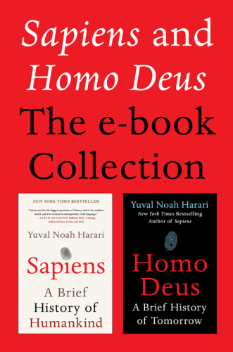 Sapiens and Homo Deus The E book Collection