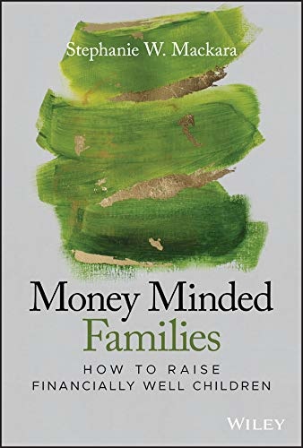 Money Minded Families   How to Raise Financially Well Children