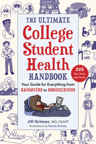 The Ultimate College Student Health Handbook Your Guide for Everything from Hang
