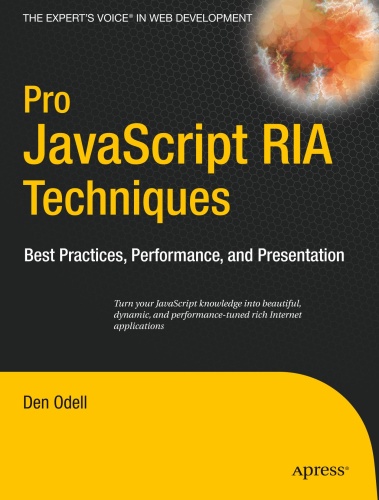 Pro Javascript RIA Techniques Best Practices Performance And Presentation