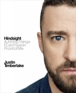 Justin Timberlake Hindsight And All The Things I Cant See In Front Of Me  RE (2018)