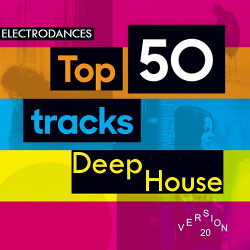 VA Top 50 Tracks Deep House Ver 20 (2020)