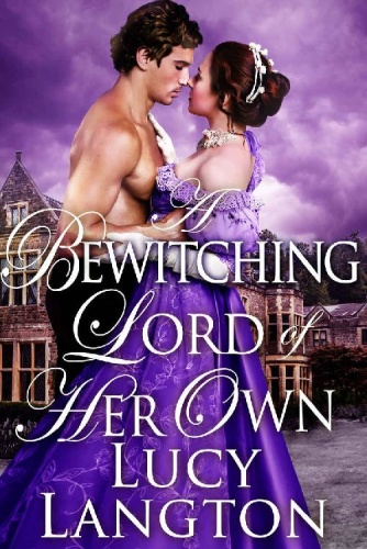 A Bewitching Lord of Her Own A Historical   Lucy Langton
