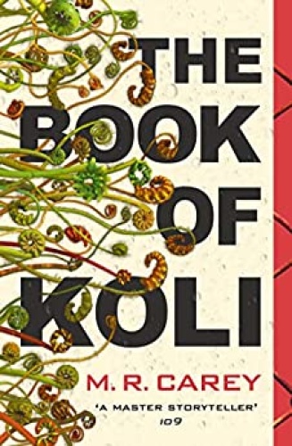 The Book of Koli by M  R  Carey