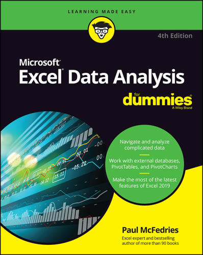 Excel Data Analysis For Dummies, 4th Edition
