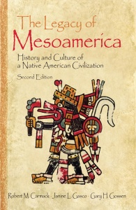 The Legacy of Mesoamerica   History and Culture of a Native American Civilization,...