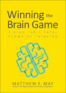 Winning the Brain Game   Fixing the 7 Fatal Flaws of Thinking