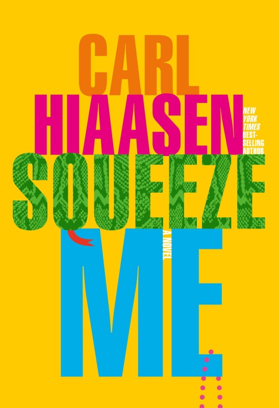 10  SQUEEZE ME by Carl Hiaasen
