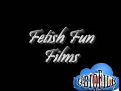 Fetish Fun Films - Siterip - Ubiqfile