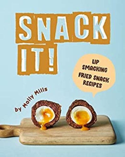 Snack It!   Lip Smacking Fried Snack Recipes