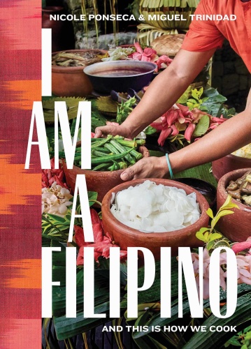 I Am a Filipino; And This Is How We Cook Nicole Ponseca