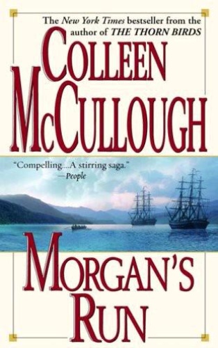Colleen McCullough   Morgan's Run (2000)